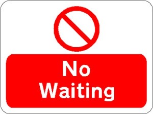 no waiting
